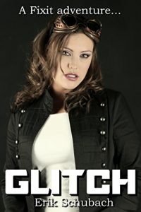 Baixar Glitch (Fixit Adventures Book 2) (English Edition) pdf, epub, eBook