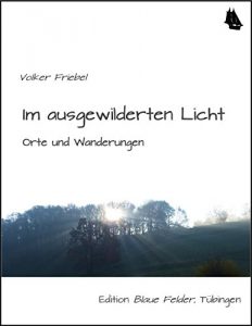 Baixar Im ausgewilderten Licht: Orte und Wanderungen (German Edition) pdf, epub, eBook