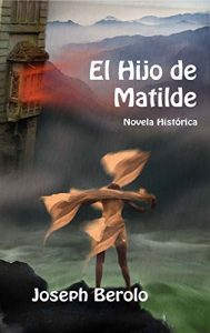 Baixar El Hijo de Matilde (Spanish Edition) pdf, epub, eBook