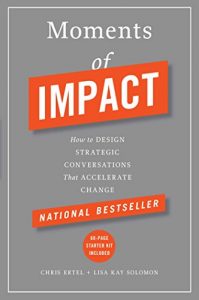 Baixar Moments of Impact: How to Design Strategic Conversations That Accelerate Change (English Edition) pdf, epub, eBook