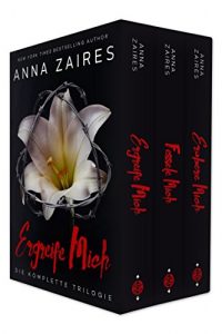Baixar Ergreife Mich: Die komplette Trilogie (German Edition) pdf, epub, eBook