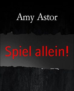 Baixar Spiel allein!: Erotische Kurzgeschichte (German Edition) pdf, epub, eBook