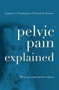 Baixar Pelvic Pain Explained: What Everyone Needs to Know pdf, epub, eBook