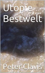 Baixar Utopie Bestwelt (German Edition) pdf, epub, eBook