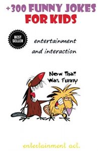 Baixar +300 Funny Jokes for Kids (English Edition) pdf, epub, eBook