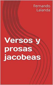 Baixar Versos y prosas jacobeas (Spanish Edition) pdf, epub, eBook
