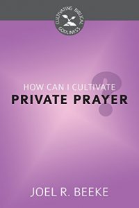 Baixar How Can I Cultivate Private Prayer? (English Edition) pdf, epub, eBook