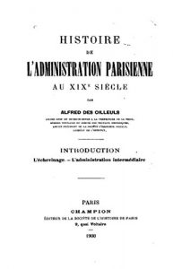 Baixar Histoire de l’administration parisienne au XIXe siècle (French Edition) pdf, epub, eBook