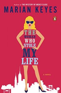 Baixar The Woman Who Stole My Life: A Novel pdf, epub, eBook