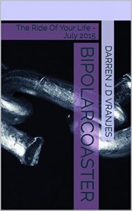 Baixar Bipolarcoaster: The Ride Of Your Life – July 2015 (English Edition) pdf, epub, eBook