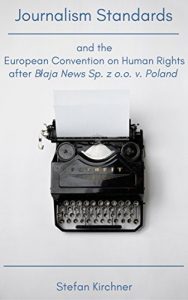 Baixar Journalism Standards and the European Convention on Human Rights  after Błaja News Sp. z o.o. v. Poland (English Edition) pdf, epub, eBook