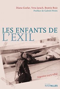 Baixar Les Enfants de l’exil: Argentine (1975-1894) (French Edition) pdf, epub, eBook
