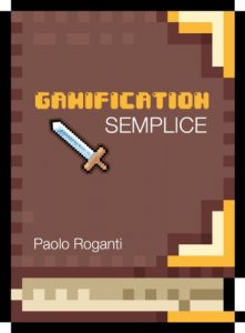 Baixar Gamification Semplice: Game design applicato in contesti non ludici (Italian Edition) pdf, epub, eBook