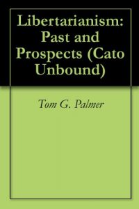 Baixar Libertarianism: Past and Prospects (Cato Unbound Book 32007) (English Edition) pdf, epub, eBook