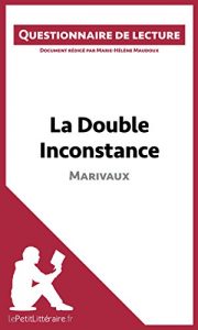 Baixar La Double Inconstance de Marivaux: Questionnaire de lecture (French Edition) pdf, epub, eBook