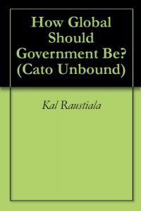 Baixar How Global Should Government Be? (Cato Unbound Book 62007) (English Edition) pdf, epub, eBook