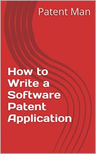 Baixar How to Write a Software Patent Application: Your Guide to Quickly Writing Your US Software Patent Application (English Edition) pdf, epub, eBook