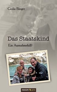 Baixar Das Staatskind: Ein Ausnahmefall? (German Edition) pdf, epub, eBook
