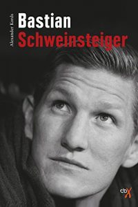 Baixar Bastian Schweinsteiger: Biografie (German Edition) pdf, epub, eBook