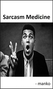 Baixar Sarcasm Medicine (English Edition) pdf, epub, eBook