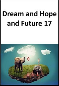 Baixar Dream and Hope and Future 17 (Japanese Edition) pdf, epub, eBook