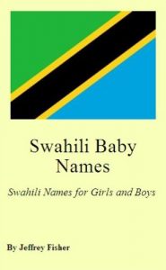 Baixar Swahili Baby Names: Swahili Names for Girls and Boys (English Edition) pdf, epub, eBook