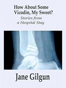 Baixar How About Some Vicodin, My Dear?: Stories from a Hospital Stay (English Edition) pdf, epub, eBook