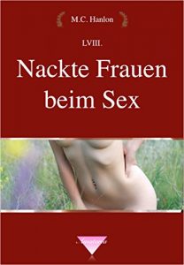 Baixar Nackte Frauen beim Sex: Erotische Geschichten (German Edition) pdf, epub, eBook