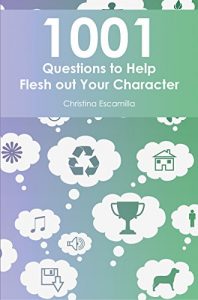 Baixar 1001 Questions to Help Flesh Out Your Character (English Edition) pdf, epub, eBook