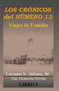 Baixar Los Cronicos del Numero 12: Viajes de Familia (Spanish Edition) pdf, epub, eBook