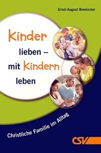Baixar Kinder lieben – mit Kindern leben (German Edition) pdf, epub, eBook
