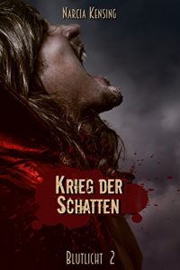 Baixar Krieg der Schatten (Blutlicht 2) (German Edition) pdf, epub, eBook