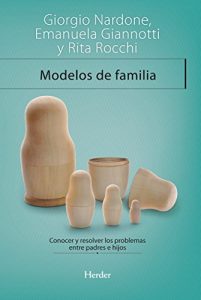 Baixar Modelos de familia: Conocer y resolver los problemas entre padres e hijos (Terapia Breve) (Spanish Edition) pdf, epub, eBook
