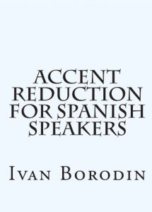 Baixar Accent Reduction for Spanish Speakers (English Edition) pdf, epub, eBook