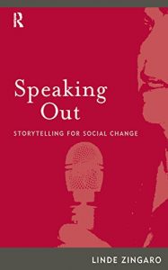 Baixar Speaking Out: Storytelling for Social Change (Int’l Inst Qualitative Methodology Serie) pdf, epub, eBook