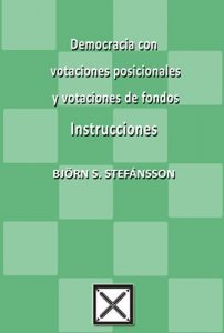Baixar Democracia con votaciones posicionales y votaciones de fondos. Instrucciones (Spanish Edition) pdf, epub, eBook