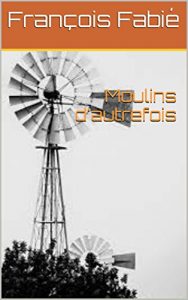 Baixar Moulins d’autrefois  (French Edition) pdf, epub, eBook