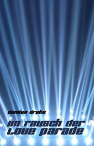 Baixar Im Rausch der Love Parade (German Edition) pdf, epub, eBook