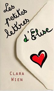 Baixar Les petites lettres d’Elise (French Edition) pdf, epub, eBook