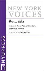 Baixar Bronx Tales: Stories of Public Art, Architecture, and Urban Renewal pdf, epub, eBook