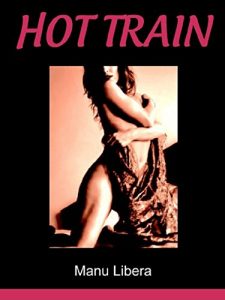 Baixar Hot Train (I racconti di Manu Libera Vol. 9) (Italian Edition) pdf, epub, eBook