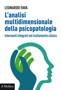 Baixar L’analisi multidimensionale della psicopatologia: Interventi integrati nel trattamento clinico (Aspetti della psicologia) pdf, epub, eBook