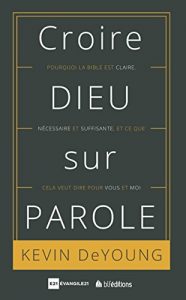Baixar Croire Dieu sur parole (French Edition) pdf, epub, eBook
