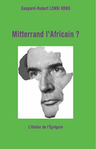 Baixar Mitterrand l’Africain ? (French Edition) pdf, epub, eBook