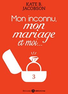 Baixar Mon inconnu, mon mariage et moi – Vol. 3 (French Edition) pdf, epub, eBook