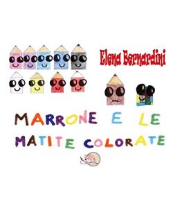 Baixar Marrone e le matite colorate (Il bocciolo) pdf, epub, eBook