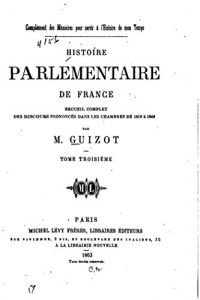 Baixar Histoire parlementaire de France – Tome III (French Edition) pdf, epub, eBook