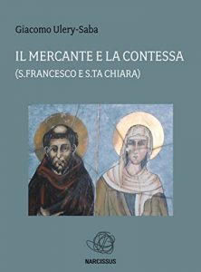 Baixar Il Mercante e la Contessa (s Francesco e Sta Chiara) pdf, epub, eBook