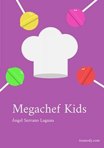 Baixar Megachef Kids: Obra de Teatro Infantil (Spanish Edition) pdf, epub, eBook