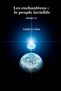 Baixar Les enchanteens : le peuple invisible (tome 1) (French Edition) pdf, epub, eBook